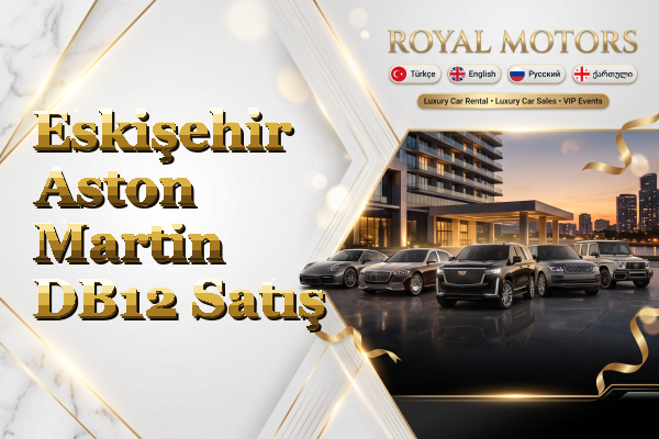 Eskişehir Aston Martin DB12 Satış