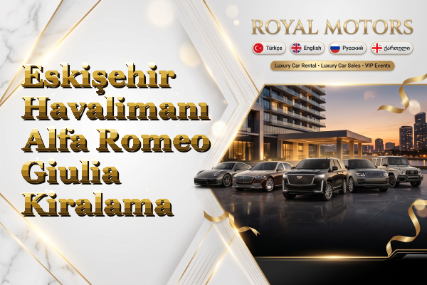 Eskişehir Havalimanı Alfa Romeo Giulia Kiralama