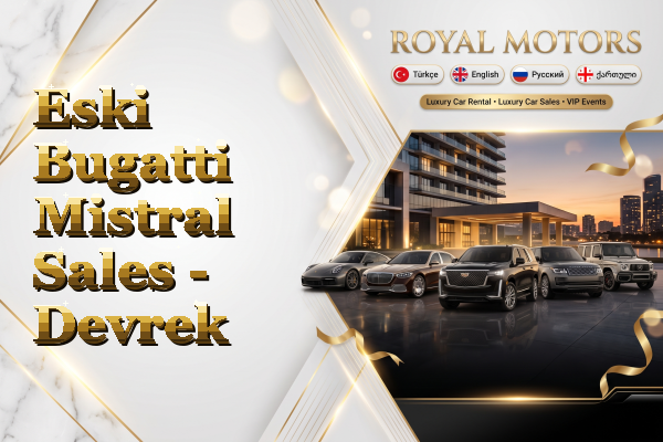 Eski Bugatti Mistral Sales - Devrek