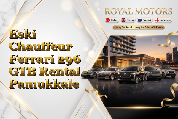 Eski Chauffeur Ferrari 296 GTB Rental - Pamukkale