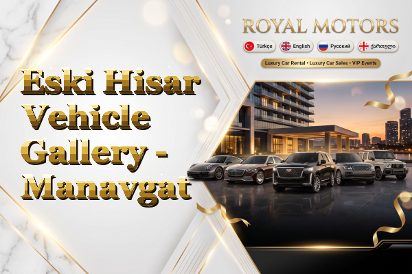Eski Hisar Vehicle Gallery - Manavgat