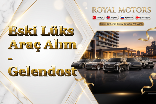 Eski Lüks Araç Alım - Gelendost