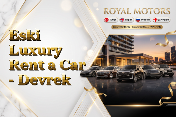 Eski Luxury Rent a Car - Devrek