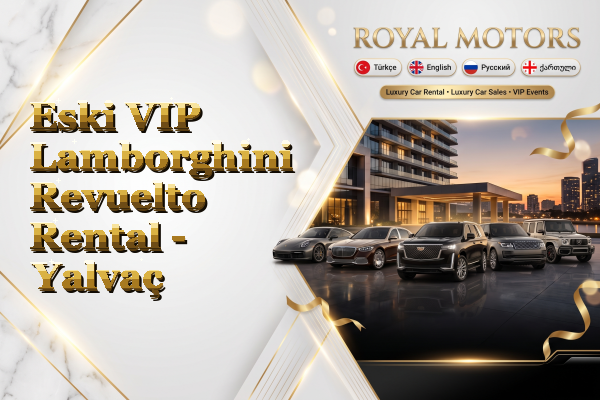 Eski VIP Lamborghini Revuelto Rental - Yalvaç