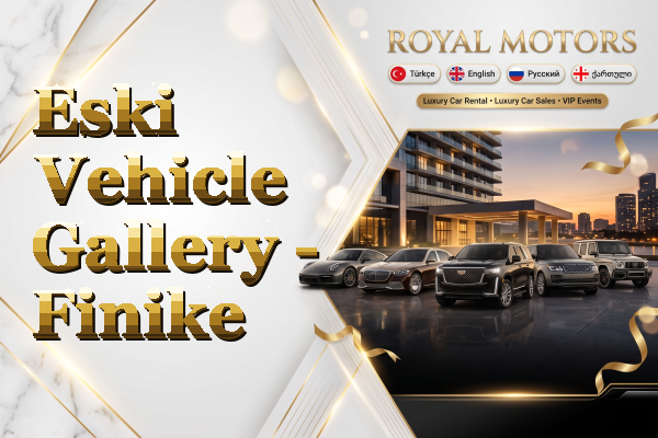 Eski Vehicle Gallery - Finike