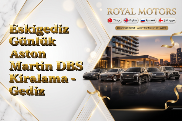 Eskigediz Günlük Aston Martin DBS Kiralama - Gediz