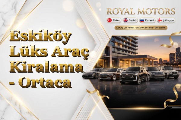 Eskiköy Lüks Araç Kiralama - Ortaca