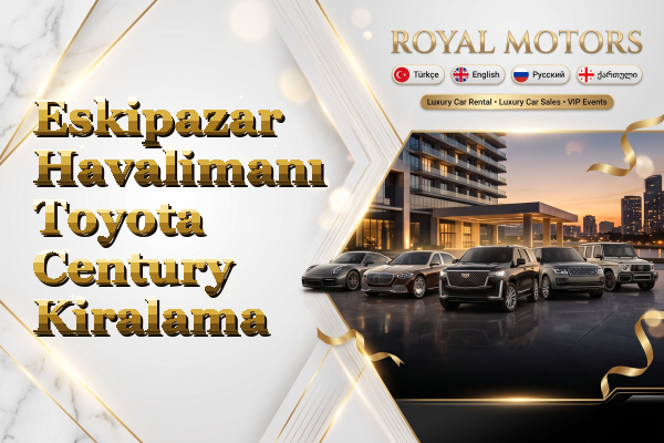Eskipazar Havalimanı Toyota Century Kiralama