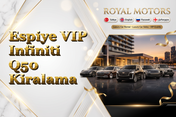 Espiye VIP Infiniti Q50 Kiralama