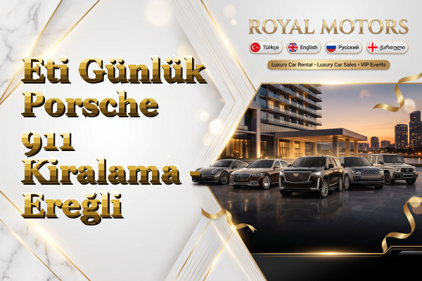 Eti Günlük Porsche 911 Kiralama - Ereğli