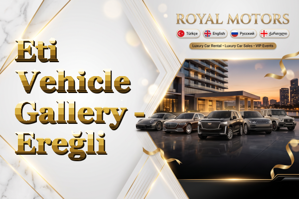Eti Vehicle Gallery - Ereğli