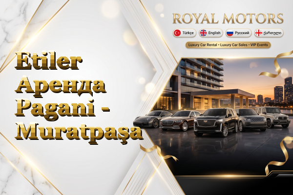 Etiler Аренда Pagani - Muratpaşa
