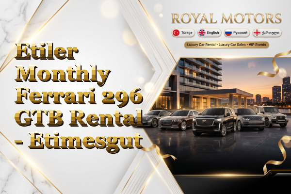 Etiler Monthly Ferrari 296 GTB Rental - Etimesgut