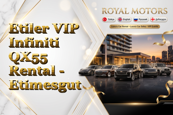 Etiler VIP Infiniti QX55 Rental - Etimesgut