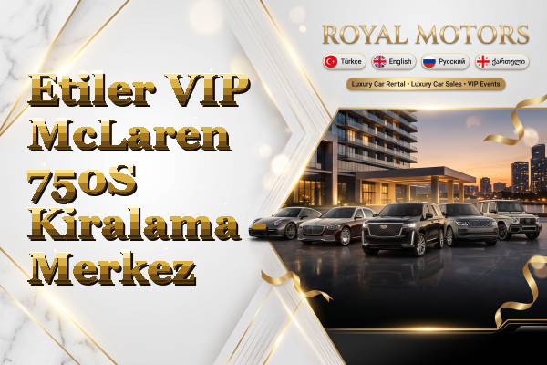 Etiler VIP McLaren 750S Kiralama - Merkez