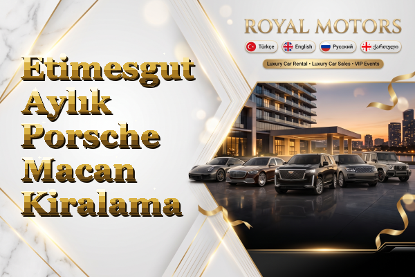 Etimesgut Aylık Porsche Macan Kiralama