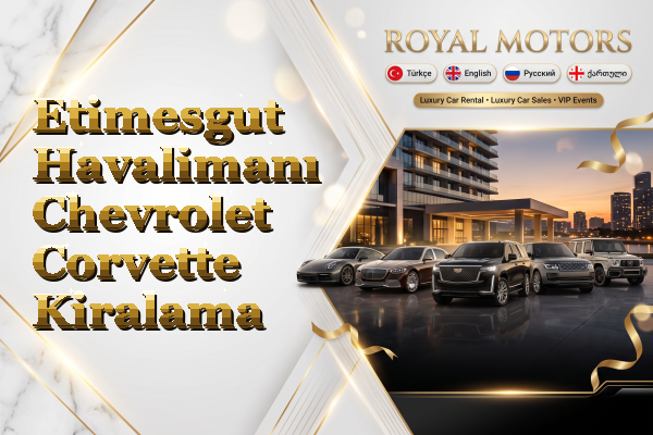 Etimesgut Havalimanı Chevrolet Corvette Kiralama