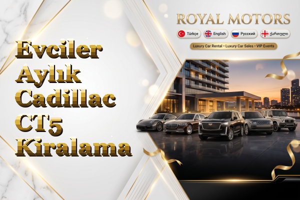 Evciler Aylık Cadillac CT5 Kiralama