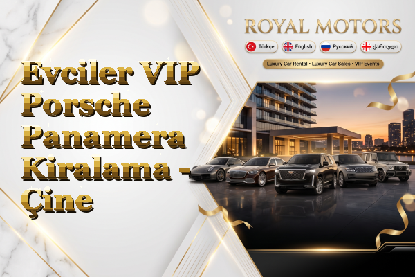 Evciler VIP Porsche Panamera Kiralama - Çine