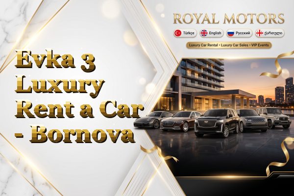 Evka 3 Luxury Rent a Car - Bornova