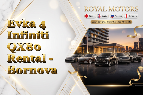 Evka 4 Infiniti QX80 Rental - Bornova