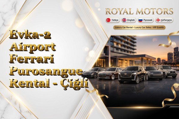 Evka-2 Airport Ferrari Purosangue Rental - Çiğli