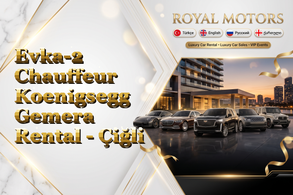 Evka-2 Chauffeur Koenigsegg Gemera Rental - Çiğli