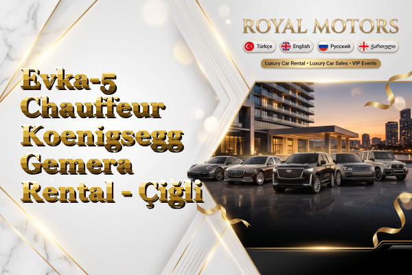 Evka-5 Chauffeur Koenigsegg Gemera Rental - Çiğli