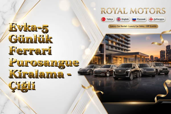Evka-5 Günlük Ferrari Purosangue Kiralama - Çiğli