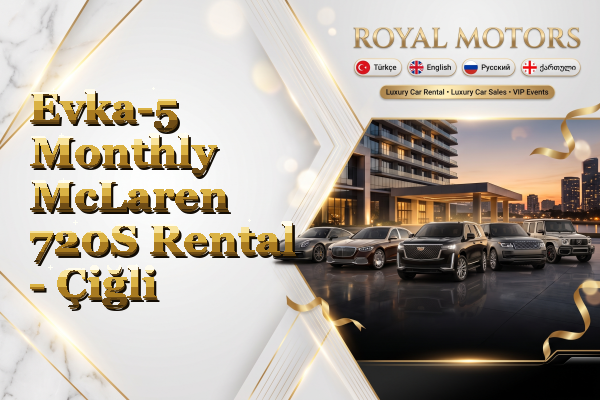 Evka-5 Monthly McLaren 720S Rental - Çiğli