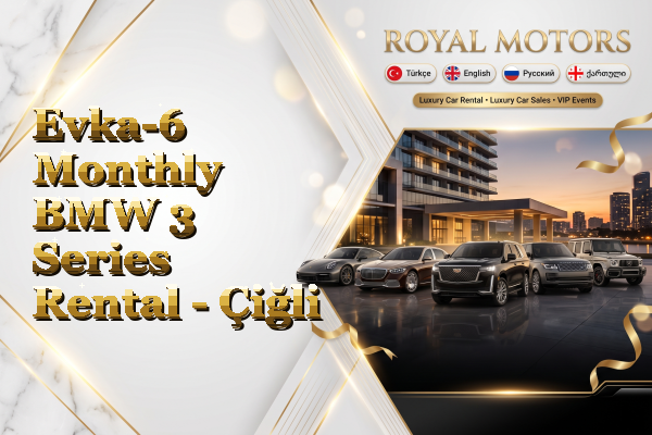Evka-6 Monthly BMW 3 Series Rental - Çiğli
