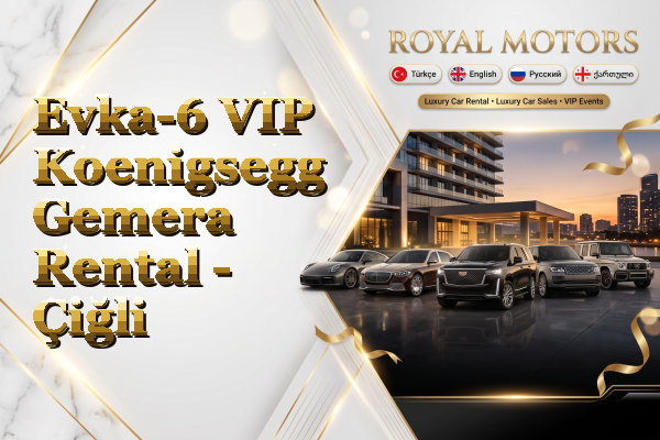 Evka-6 VIP Koenigsegg Gemera Rental - Çiğli