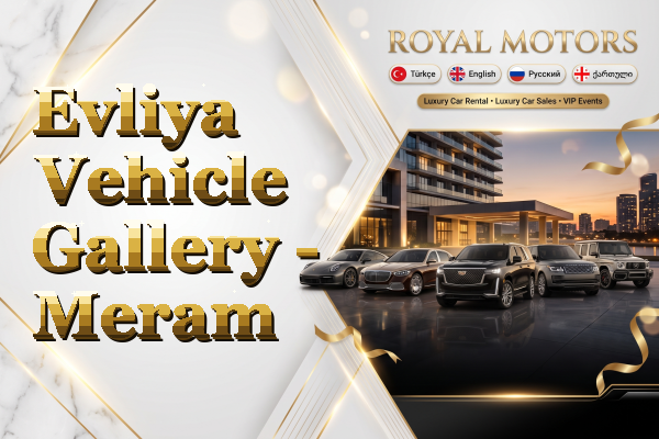 Evliya Vehicle Gallery - Meram