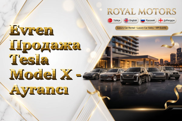 Evren Продажа Tesla Model X - Ayrancı