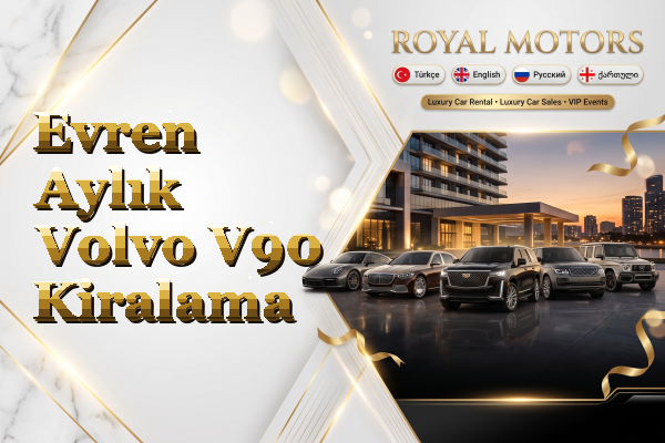 Evren Aylık Volvo V90 Kiralama