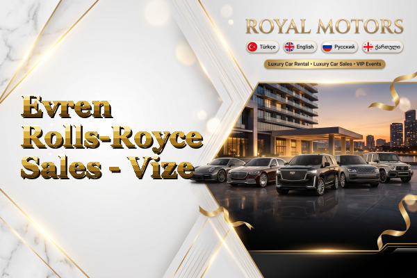 Evren Rolls-Royce Sales - Vize