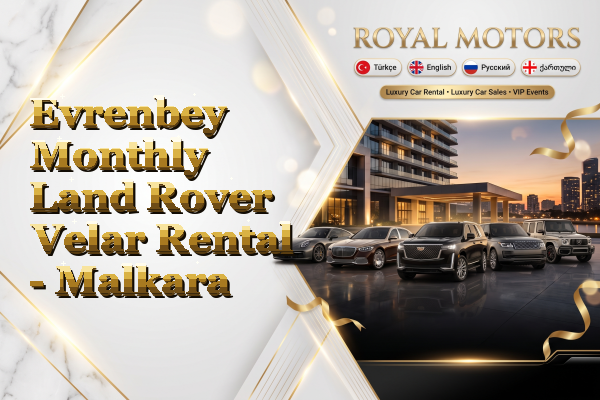 Evrenbey Monthly Land Rover Velar Rental - Malkara