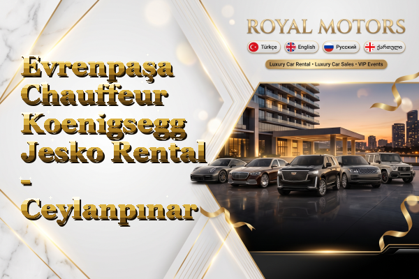 Evrenpaşa Chauffeur Koenigsegg Jesko Rental - Ceylanpınar