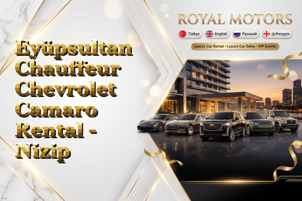 Eyüpsultan Chauffeur Chevrolet Camaro Rental - Nizip