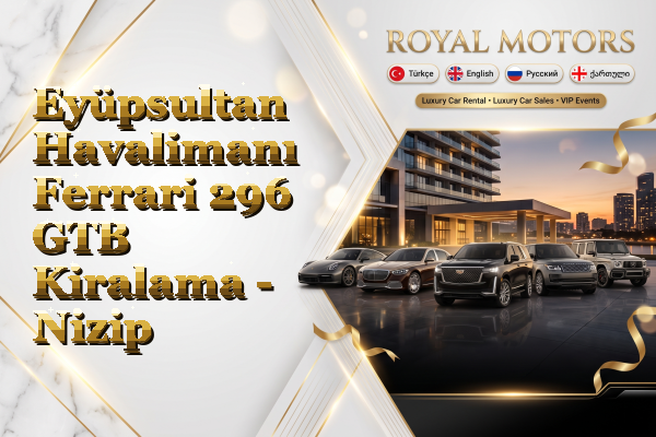 Eyüpsultan Havalimanı Ferrari 296 GTB Kiralama - Nizip