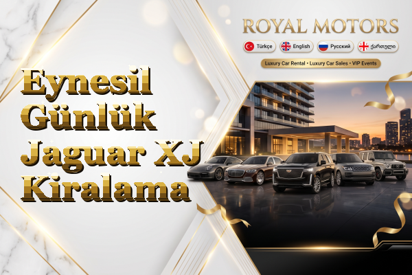 Eynesil Günlük Jaguar XJ Kiralama