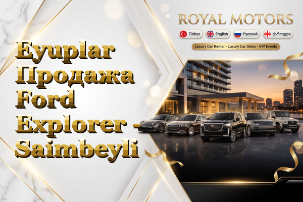 Eyuplar Продажа Ford Explorer - Saimbeyli