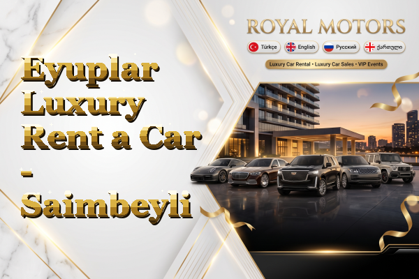 Eyuplar Luxury Rent a Car - Saimbeyli