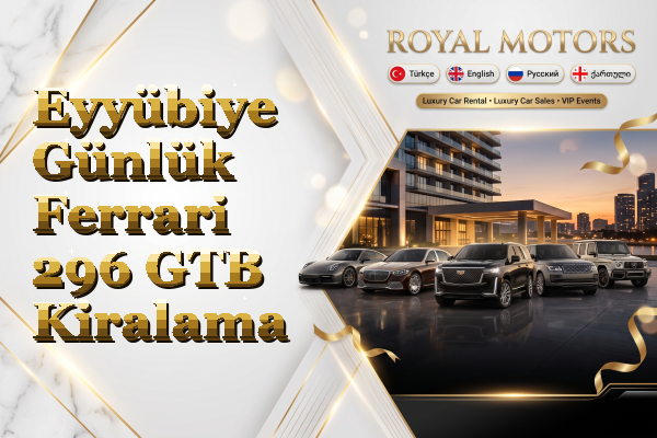 Eyyübiye Günlük Ferrari 296 GTB Kiralama