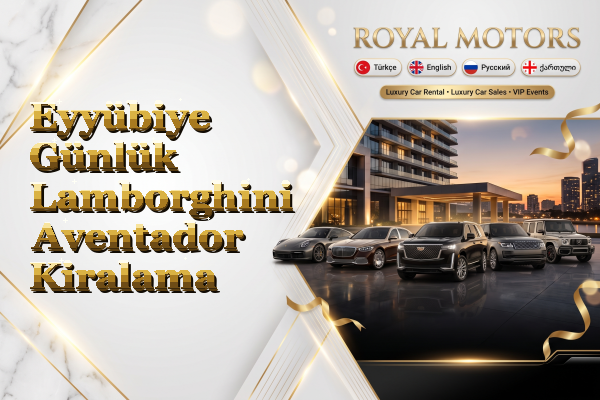 Eyyübiye Günlük Lamborghini Aventador Kiralama