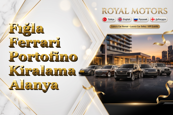 Fığla Ferrari Portofino Kiralama - Alanya