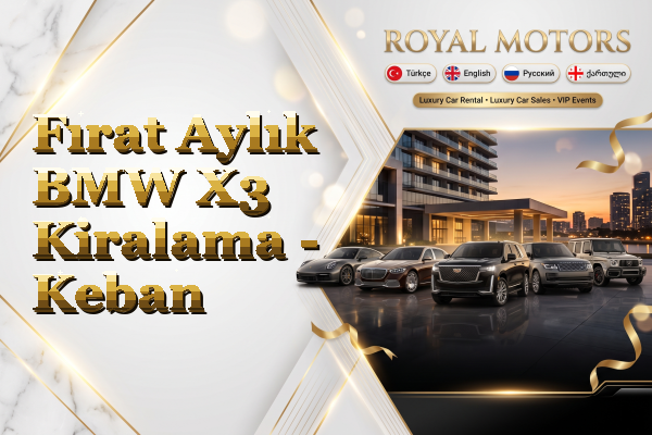 Fırat Aylık BMW X3 Kiralama - Keban