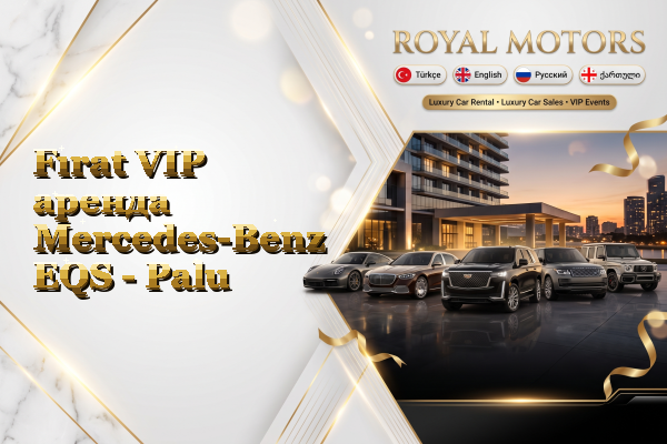 Fırat VIP аренда Mercedes-Benz EQS - Palu