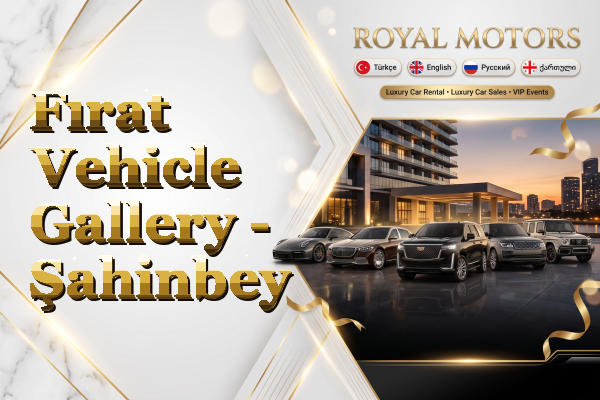 Fırat Vehicle Gallery - Şahinbey