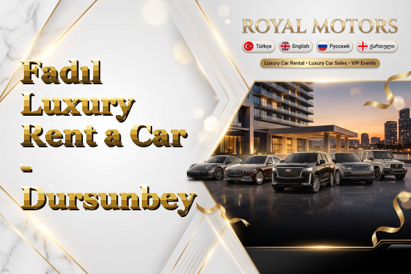 Fadıl Luxury Rent a Car - Dursunbey
